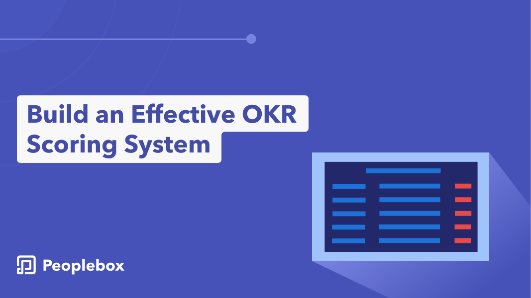 Build an Effective OKR Scoring System