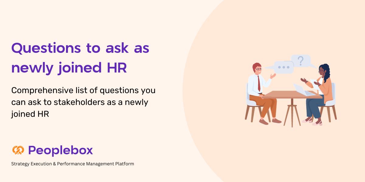 Questions for newly joined HR to ask on their first day