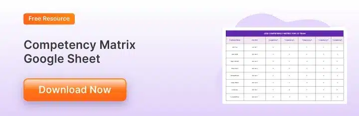 How to Create a Competency Matrix (+ Free Download)