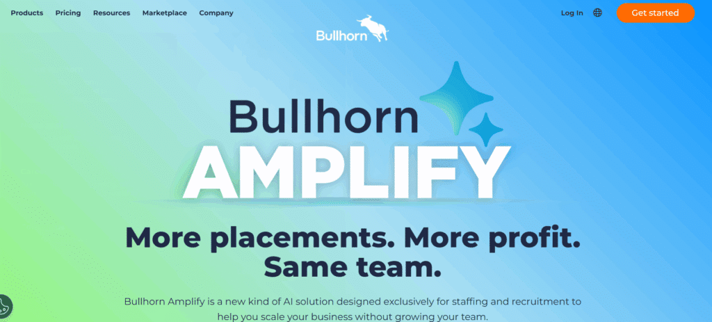 Homepage banner of Bullhorn Amplify showcasing its AI staffing and recruitment solution with tagline ‘More placements. More profit. Same team.’ on a blue and green gradient background.