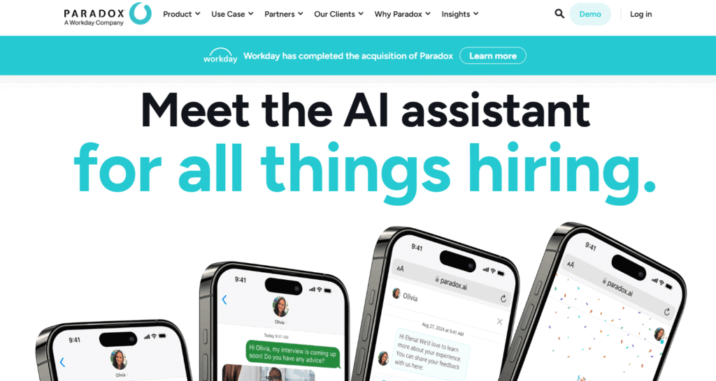 Screenshot of Paradox.ai homepage showing the headline ‘Meet the AI assistant for all things hiring.’ The page highlights Paradox’s AI assistant, Olivia, with smartphone screens displaying chat-based interview conversations. A banner at the top mentions Workday’s acquisition of Paradox.