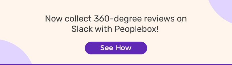 Peoplebox.ai banner promoting 360-degree performance reviews via Slack, with a call-to-action button labeled 'See How'.