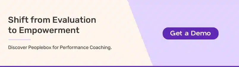 Try Peoplebox for Performance Development Promotional banner with the message "Shift from Evaluation to Empowerment" encouraging users to explore Peoplebox for performance coaching, featuring a "Get a Demo" call-to-action button.