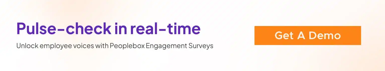 Text banner reading "Pulse-check in real-time" and "Unlock employee voices with Peoplebox.ai Engagement Surveys" next to an orange button that says "Get A Demo".